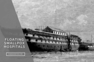 Floating Smallpox Hospitals